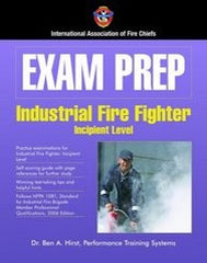 Exam Prep: Industrial Fire Fighter–Incipient Level